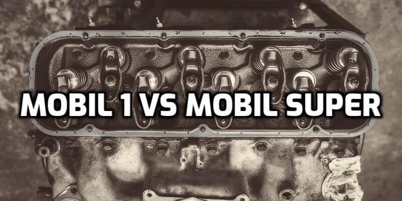mobil-1-vs-mobil-super-engine-oil-comparison-table